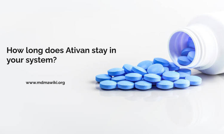 How long does Ativan stay in your system?